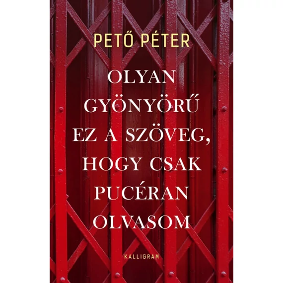 Olyan gyönyörű ez a szöveg, hogy csak pucéran olvasom