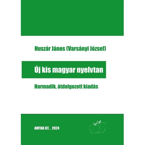 Új kis magyar nyelvtan (3., átdolgozott kiadás)