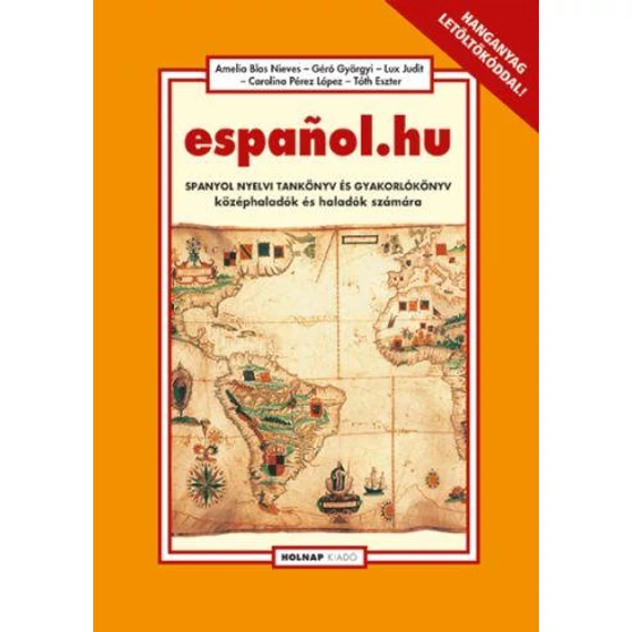 espanol.hu - Spanyol nyelvi tankönyv és gyakorlókönyv középhaladók és haladók számára
