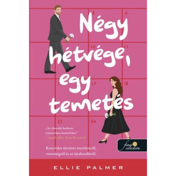 Négy hétvége, egy temetés