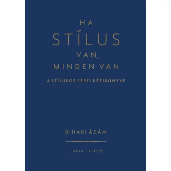 Ha stílus van, minden van