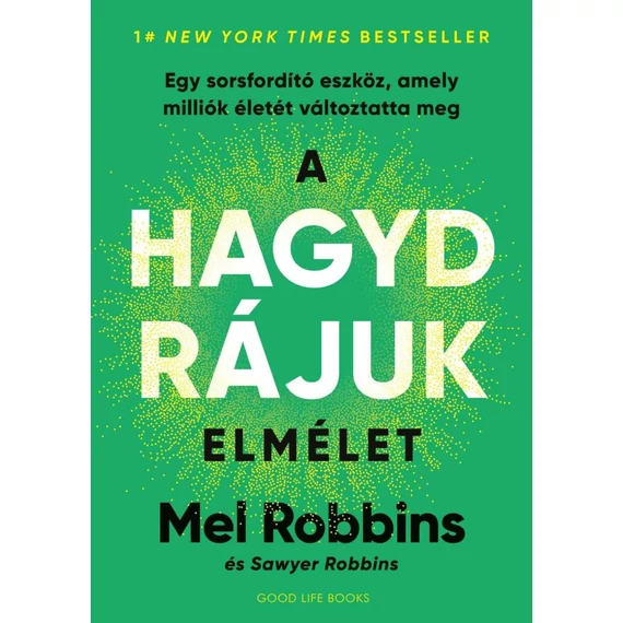 A HAGYD RÁJUK elmélet
