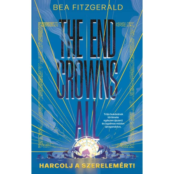 The end crowns all - Harcolj a szerelemért! - Éldekorált kiadás