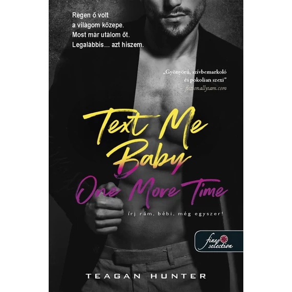 Text Me Baby One More Time – Írj rám, bébi, még egyszeri! (Légy merész! 4.)