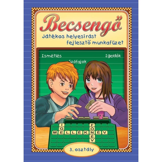 Becsengő - Játékos helyesírást fejlesztő munkafüzet - 3. osztályosok részére