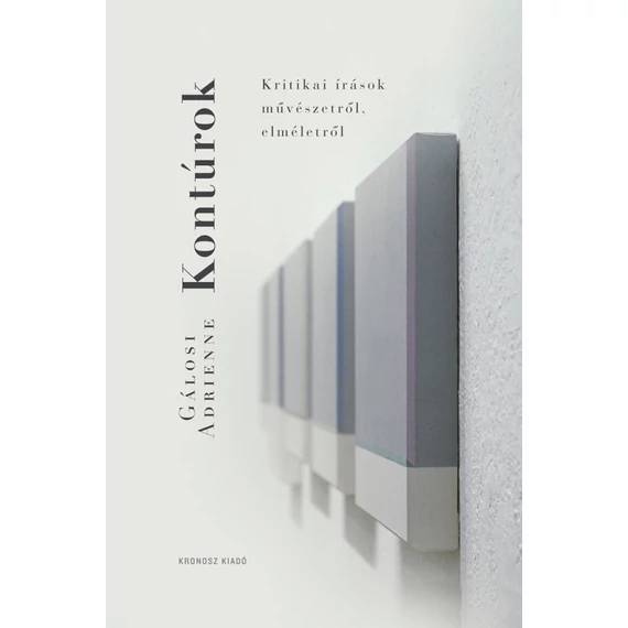Kontúrok - Kritikai írások művészetről, elméletről