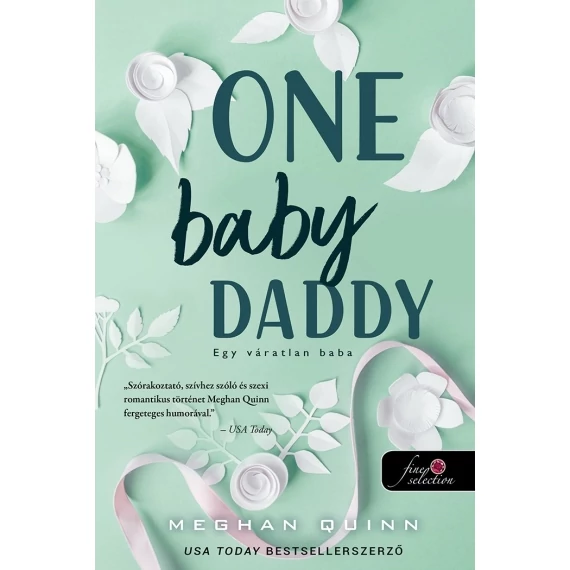 One Baby Daddy - Egy váratlan baba (Számok és randik 3.)