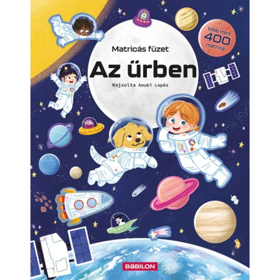 Matricás füzet - Az űrben - Több mint 400 matrica