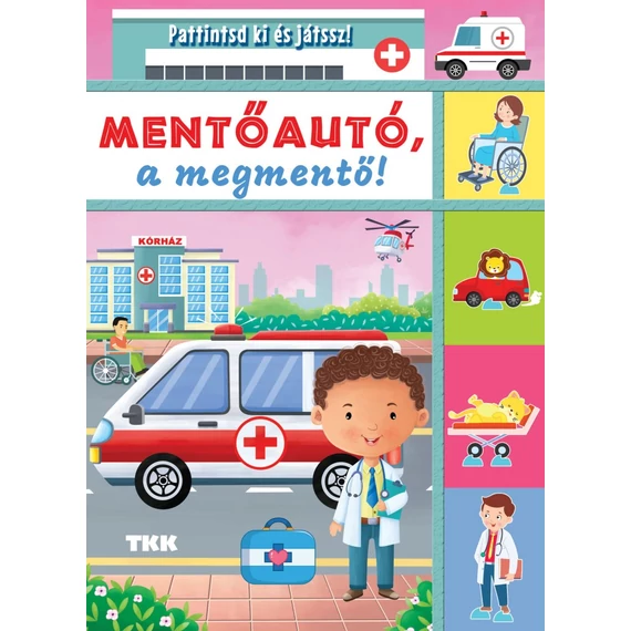 Mentőautó a megmentő - Pattintsd ki és játssz!