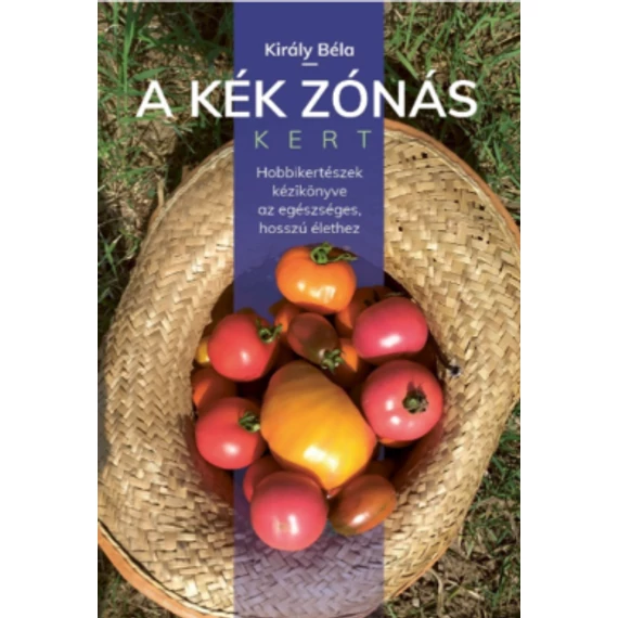 A kék zónás kert